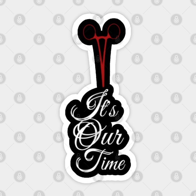 It's Our Time Sticker by RobinBegins